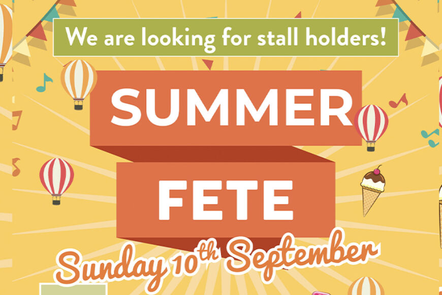 Summer Fete in Dorset – Looking for Stalls!